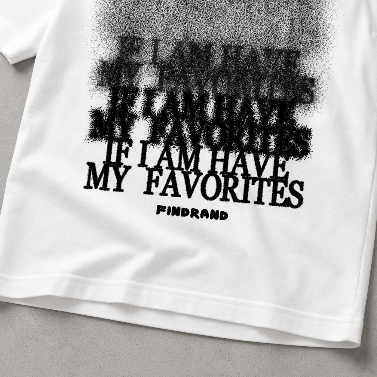 If I Am Have My Favourites — Spray Fade Graphic Tee | Dark Streetwear | ONYXERA