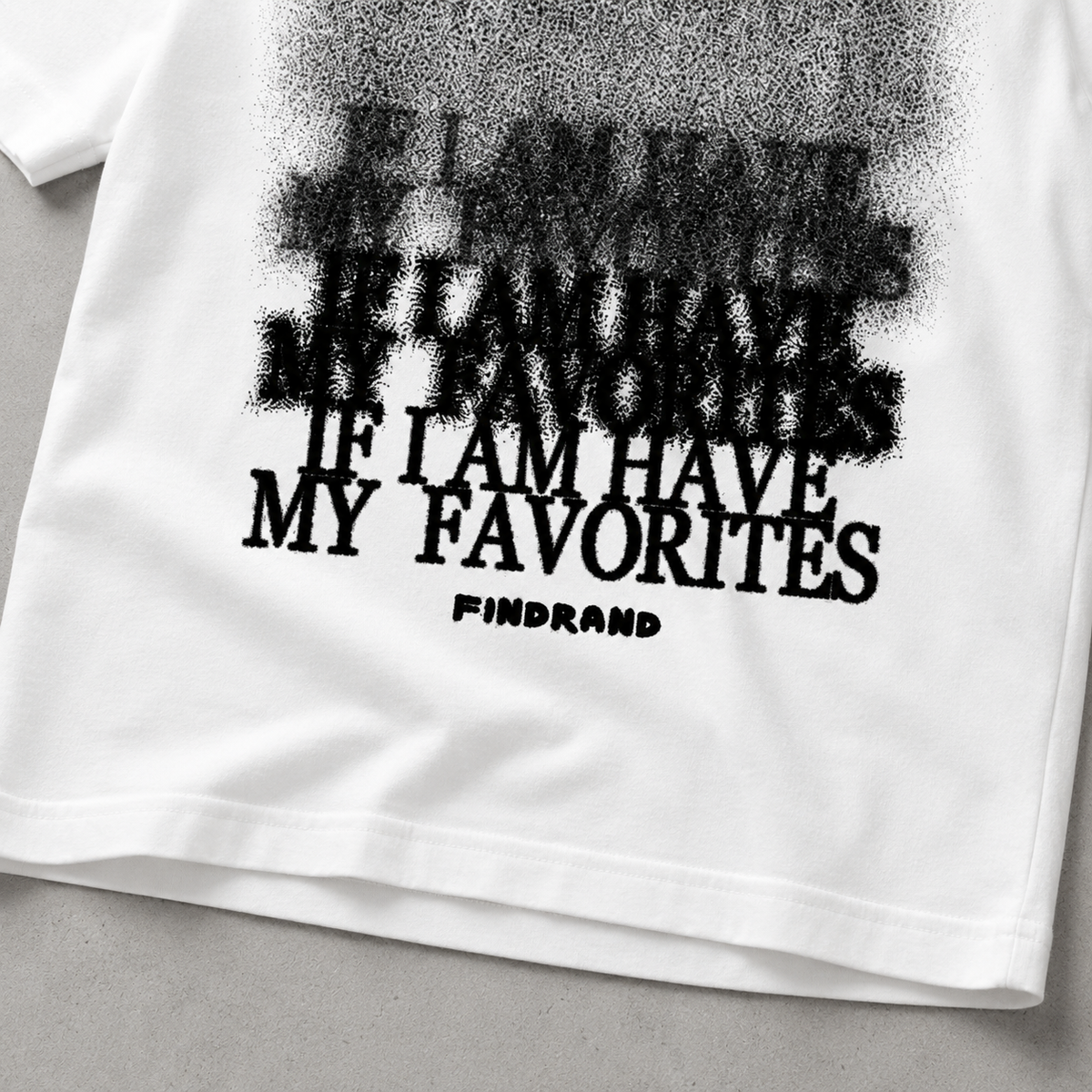 If I Am Have My Favourites — Spray Fade Graphic Tee | Dark Streetwear | ONYXERA