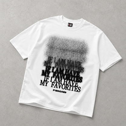 If I Am Have My Favourites — Spray Fade Graphic Tee | Dark Streetwear | ONYXERA